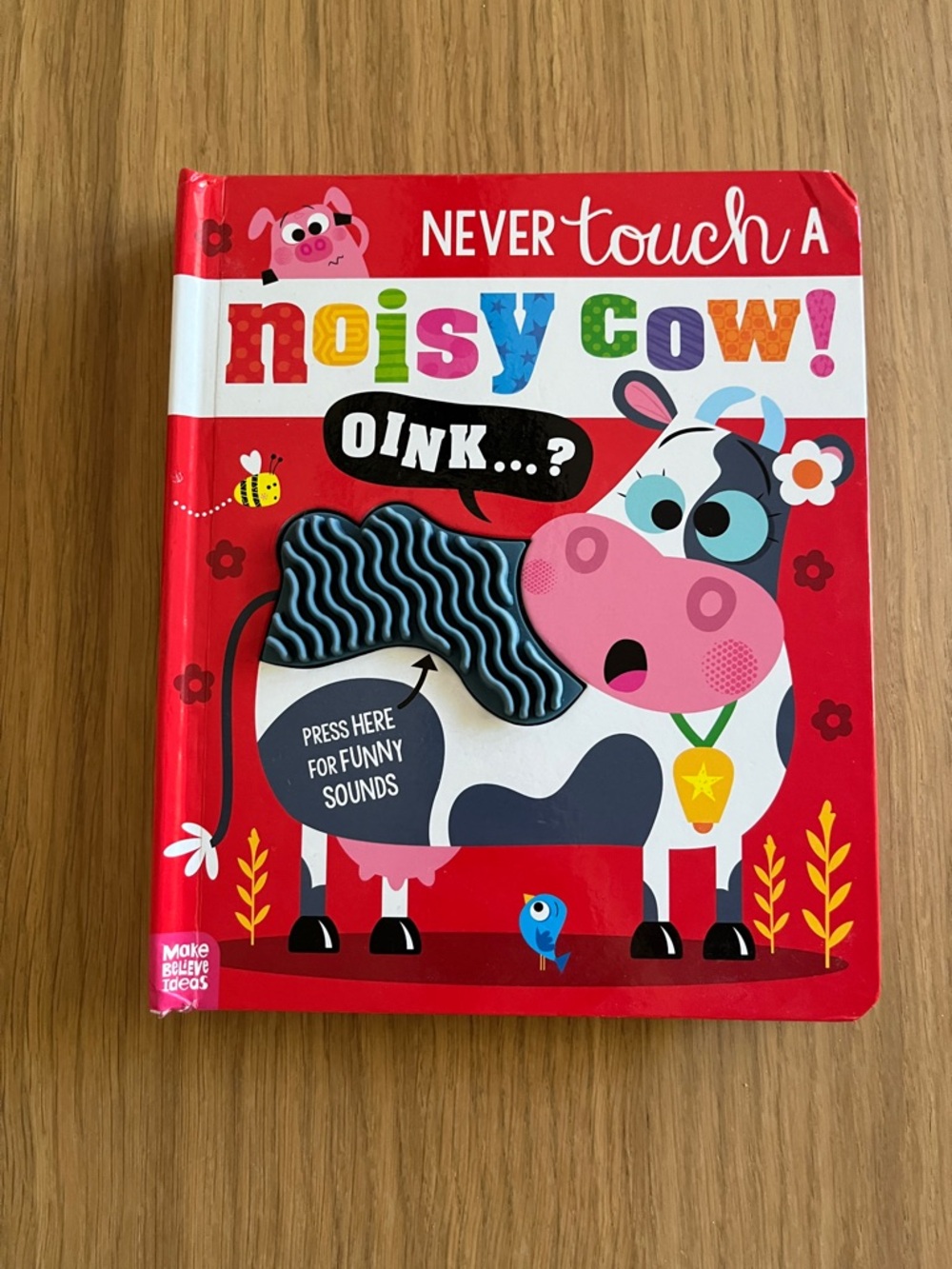 ABISBOOK Make Believe Ideas. Never touch a noisy cow! Kids book
